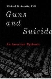 Guns and Suicide. By Michael Anestis.