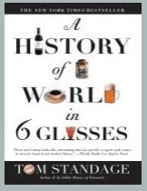 A History of the World in 6 Glasses